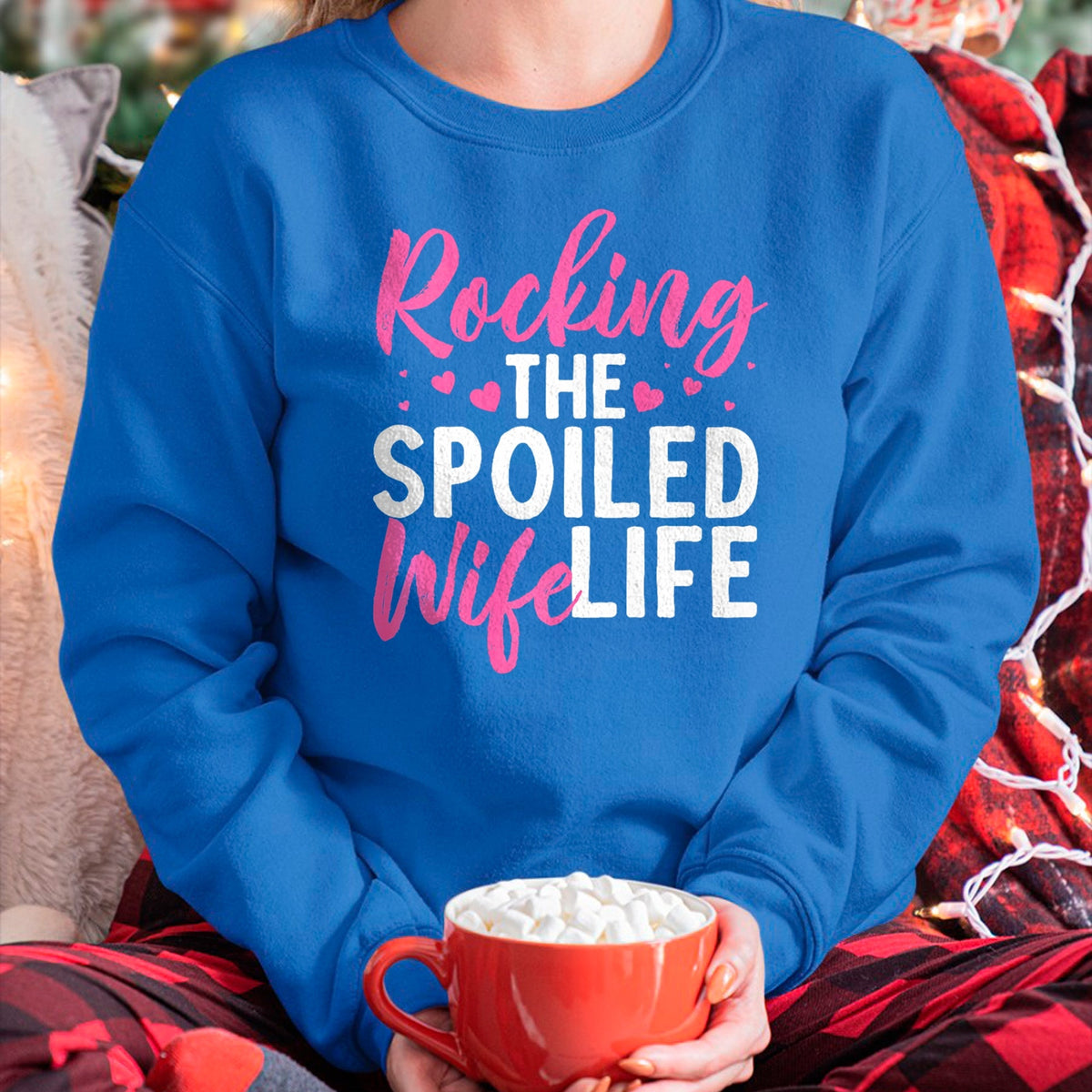 Best Wife Shirt, Wife and Husband Unisex T-Shirt/Hoodie/Sweatshirt HLT00 - Gift for wife T shirt, spoiled wife   Funny Spoiled Wife Art For Women Husband Spoiled Wife Life Pre (1)