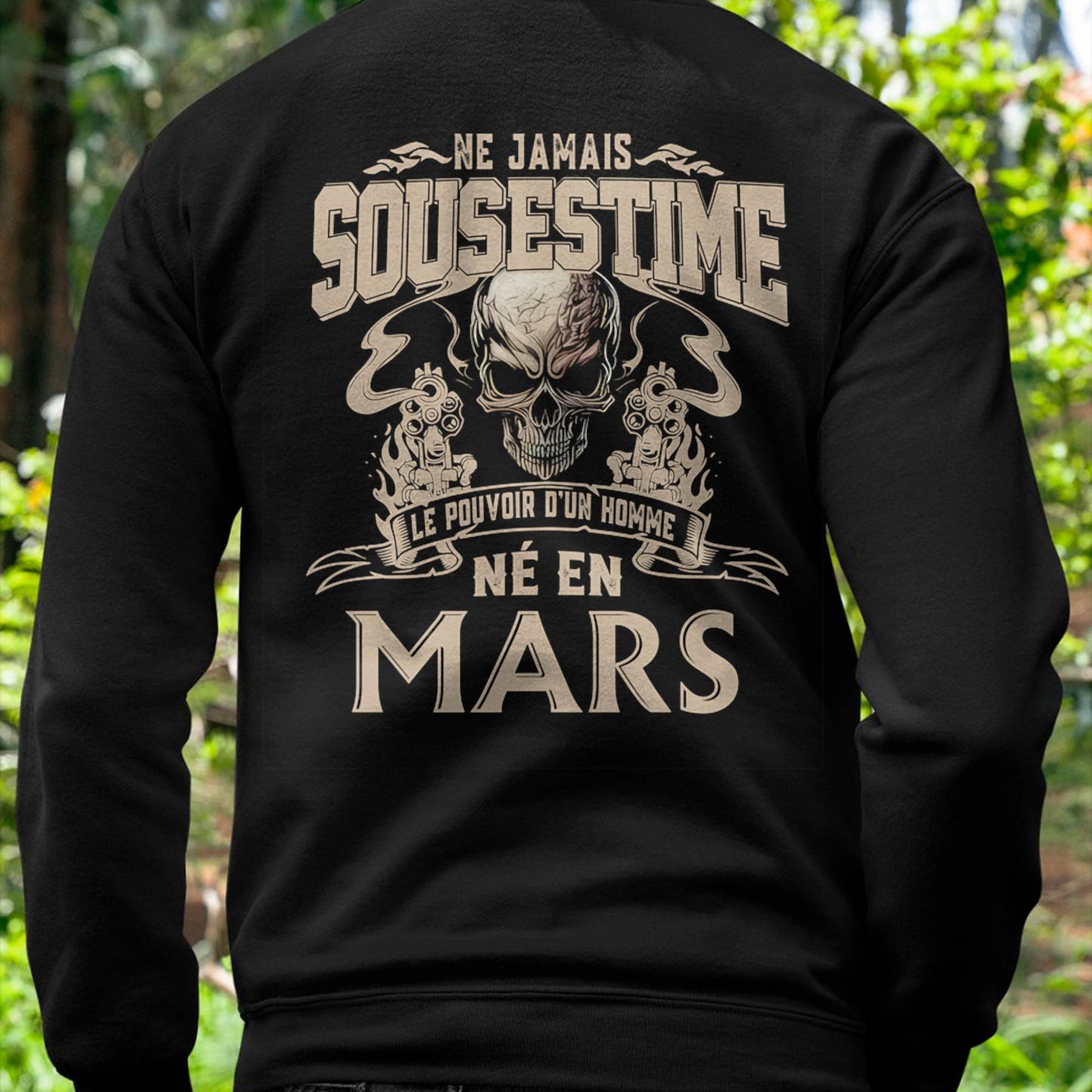 Ne Jamais Sous-estimer le Pouvoir d’un Homme Né en Mars – T-Shirt Homme Crâne Rebelle - DTSM03 (SKU26T-01159-03)