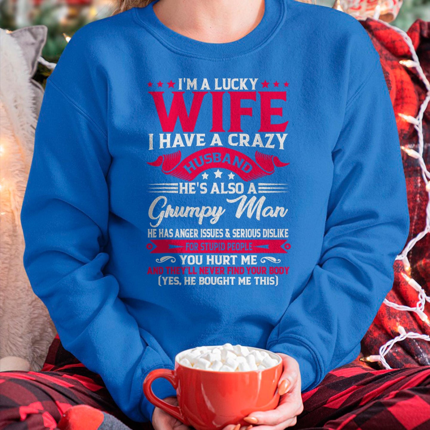 I am Lucky Wife - Gift for Wife From Husband - NGHL00