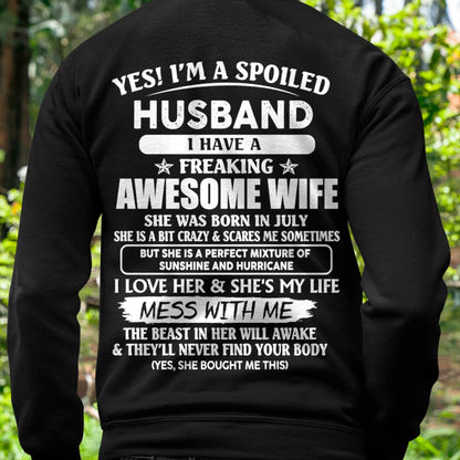 July - Spoiled Husband with Awesome Wife - Perfect Gift From Wife - DTSM07 (SKUT07-180-07)