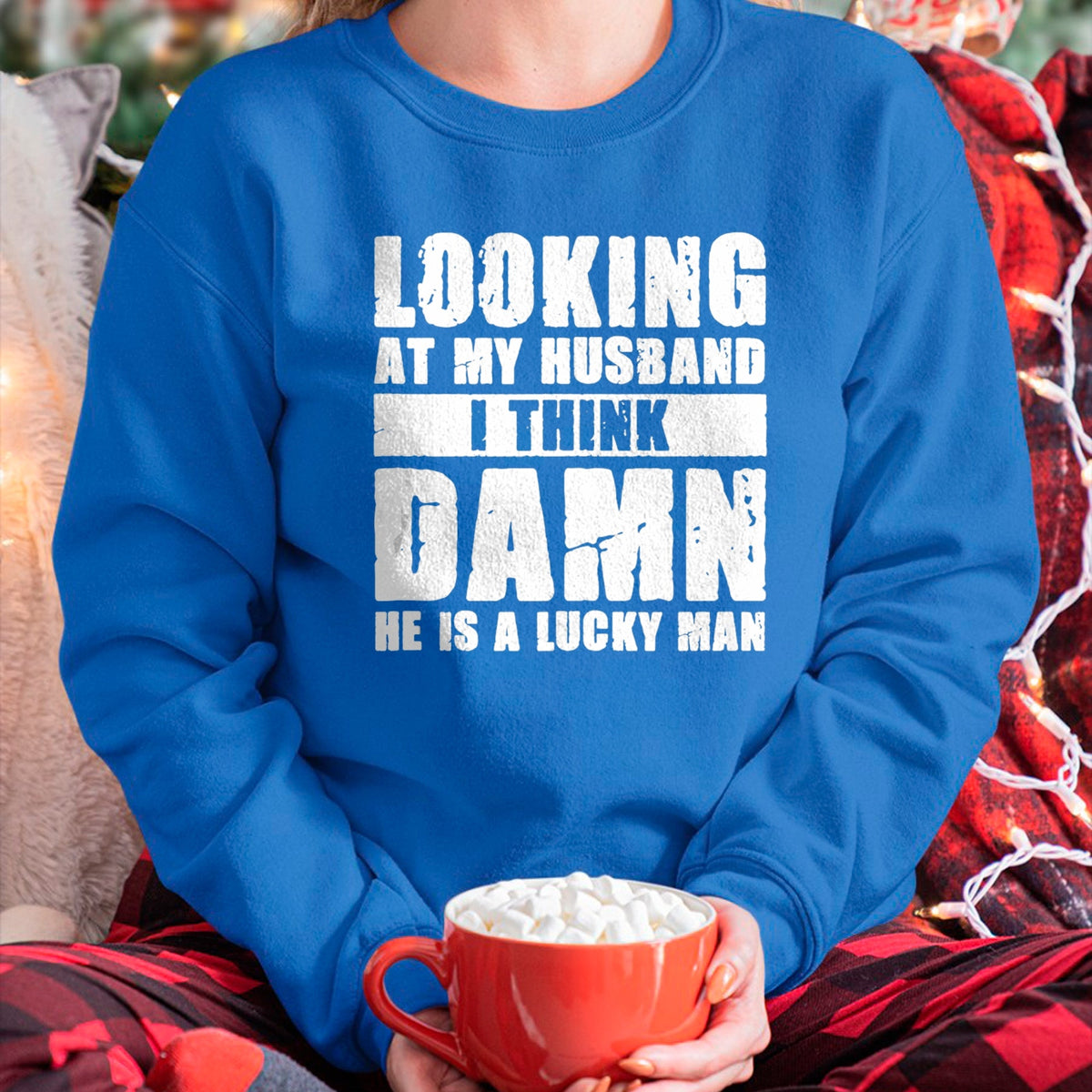 Best Wife Shirt, Wife and Husband Unisex T-Shirt/Hoodie/Sweatshirt HLT00 - Gift for wife T shirt, lucky wife   He is a Lucky Husband - Anniversary Gift - Man & Wife T-Shirt