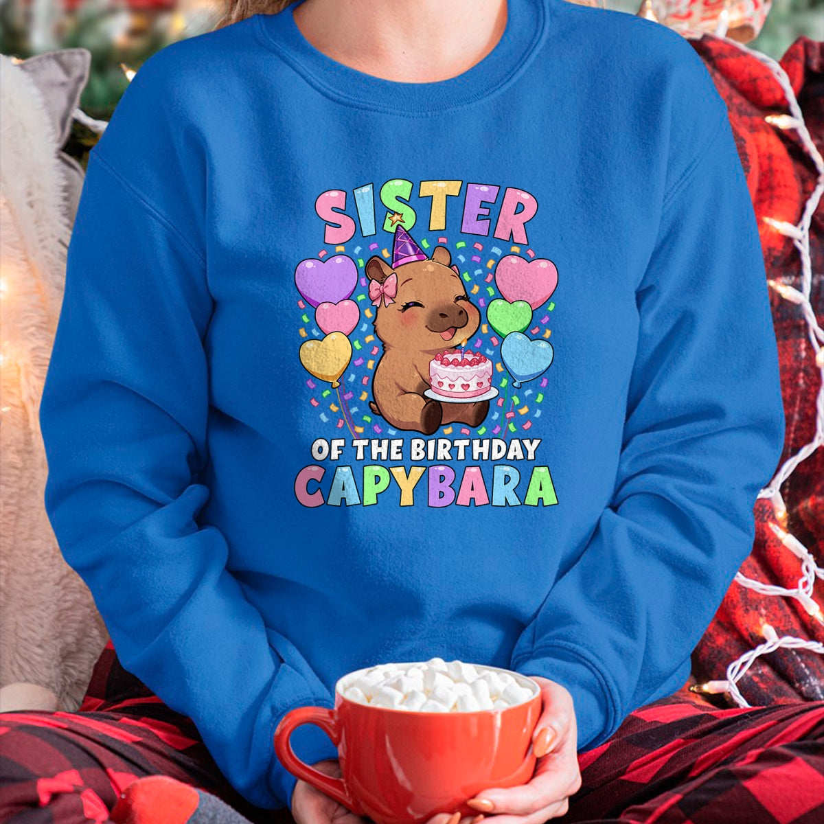 Cute Capybara Shirt, Funny Capybara UnisexT-Shirt/Hoodie/Sweatshirt HLT00 - Capybara Birthday Family Sister of The Birthday Capybara T-Shirt