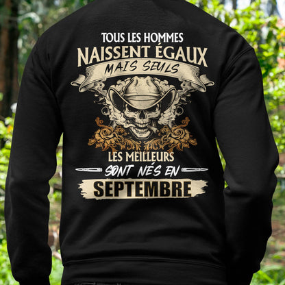 Tous les Hommes Naissent Égaux – Les Meilleurs Sont Nés en Septembre - T-Shirt Homme Caractère Fort - DTSM09 (SKU26T-01172-09)