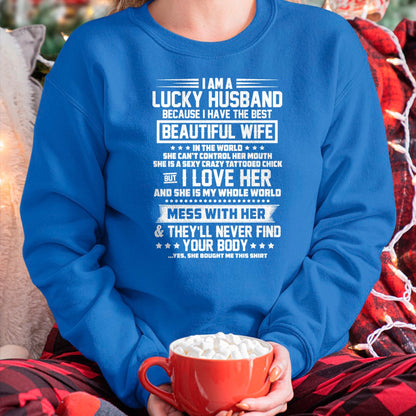 Best Wife Shirt, Wife and Husband Unisex T-Shirt/Hoodie/Sweatshirt HLT00 - Gift for wife T shirt, lucky wife   I am a lucky husband because i have the best beautiful wife Swea