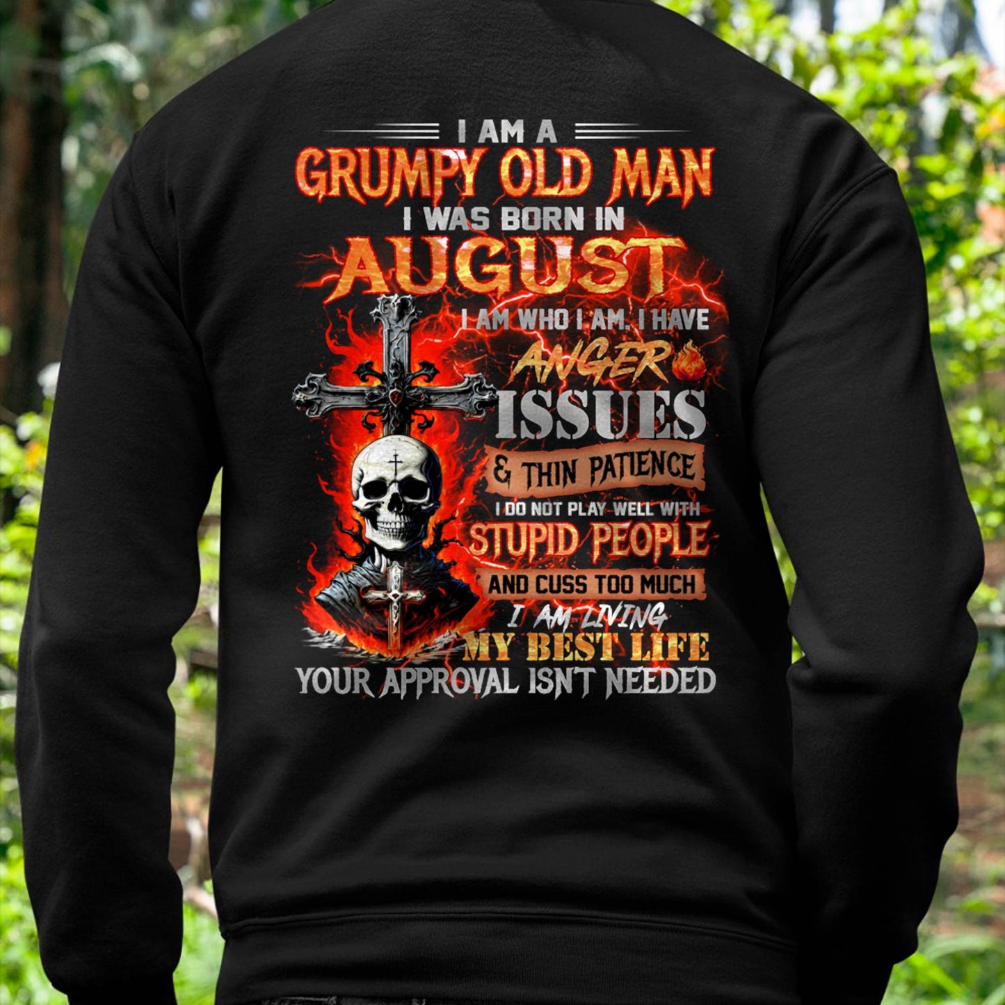 AUGUST - GRUMPY OLD MAN T-SHIRT - FUNNY SKULL ANGER ISSUES TEE - PERFECT GIFT FOR MEN DTSM08 (SKU12-319-08)