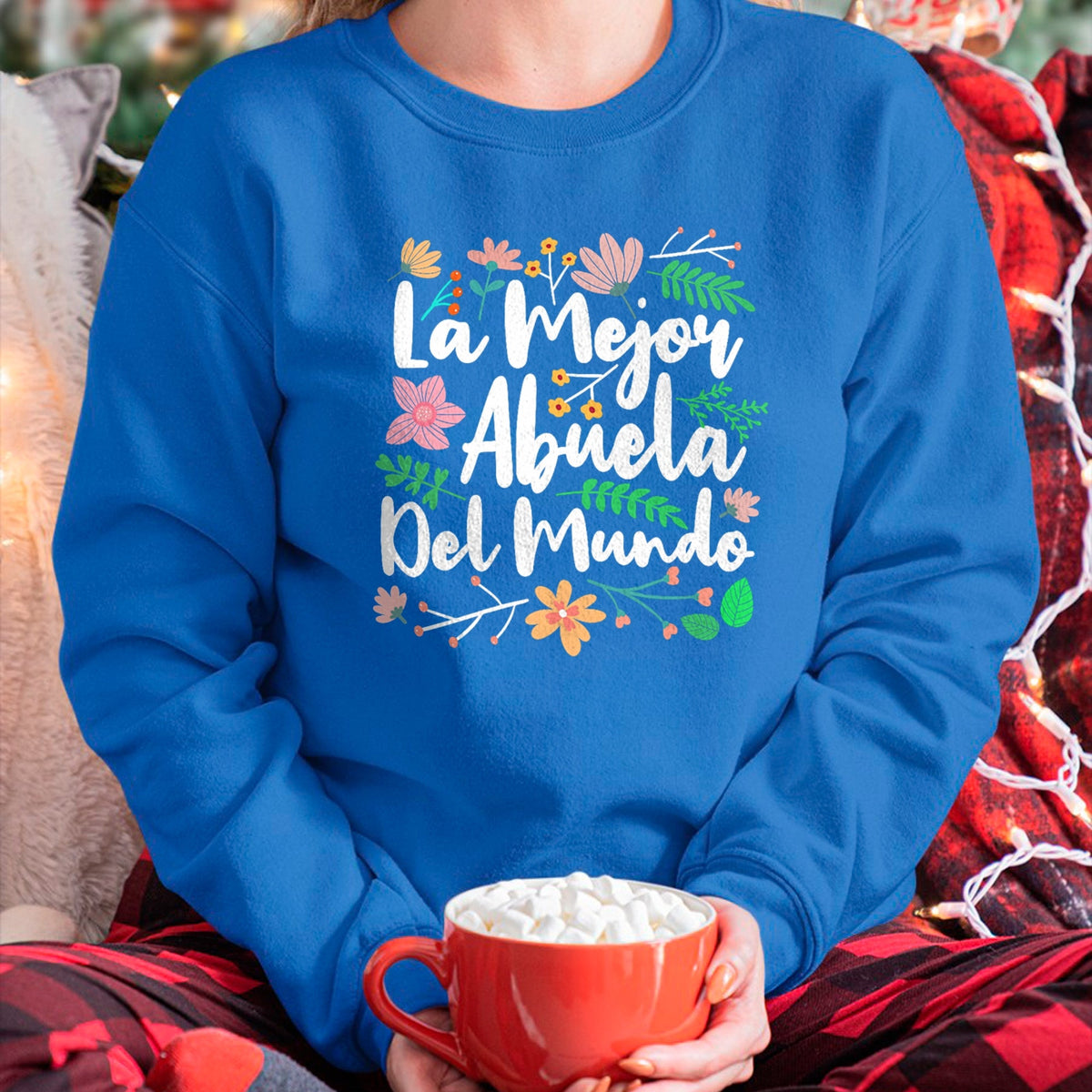 Best Grandma Shirt, Proud Grandma Unisex T-Shirt/Hoodie/Sweatshirt HLT00 - Womens La Mejor Abuela del Mundo Funny Mexican Grandma T-Shirt