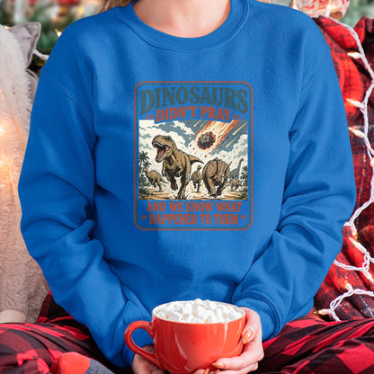 Best Dinosaur Lover Shirt, Funny Dinosaur UnisexT-Shirt/Hoodie/Sweatshirt HLT00 - Dinosaurs Didn_t Pray Funny Dinosaur Christian Humor Faith T-Shirt (2)
