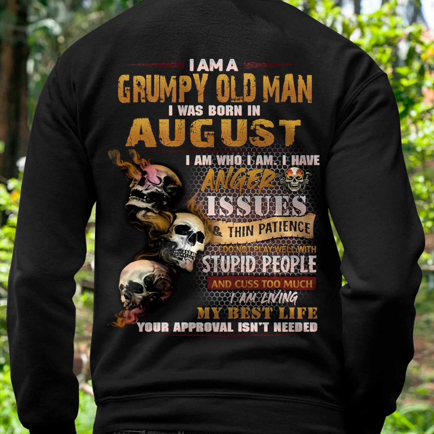 August - Grumpy Old Man T-Shirt - Funny Skull Anger Issues Tee - Perfect Gift For Men DTSM08 (SKU08-67-08)