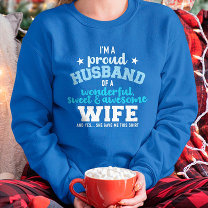 Best Husband Shirt, Wife and Husband Unisex T-Shirt/Hoodie/Sweatshirt HLT00 - Proud husband wonderful and sweet wife T-Shirt