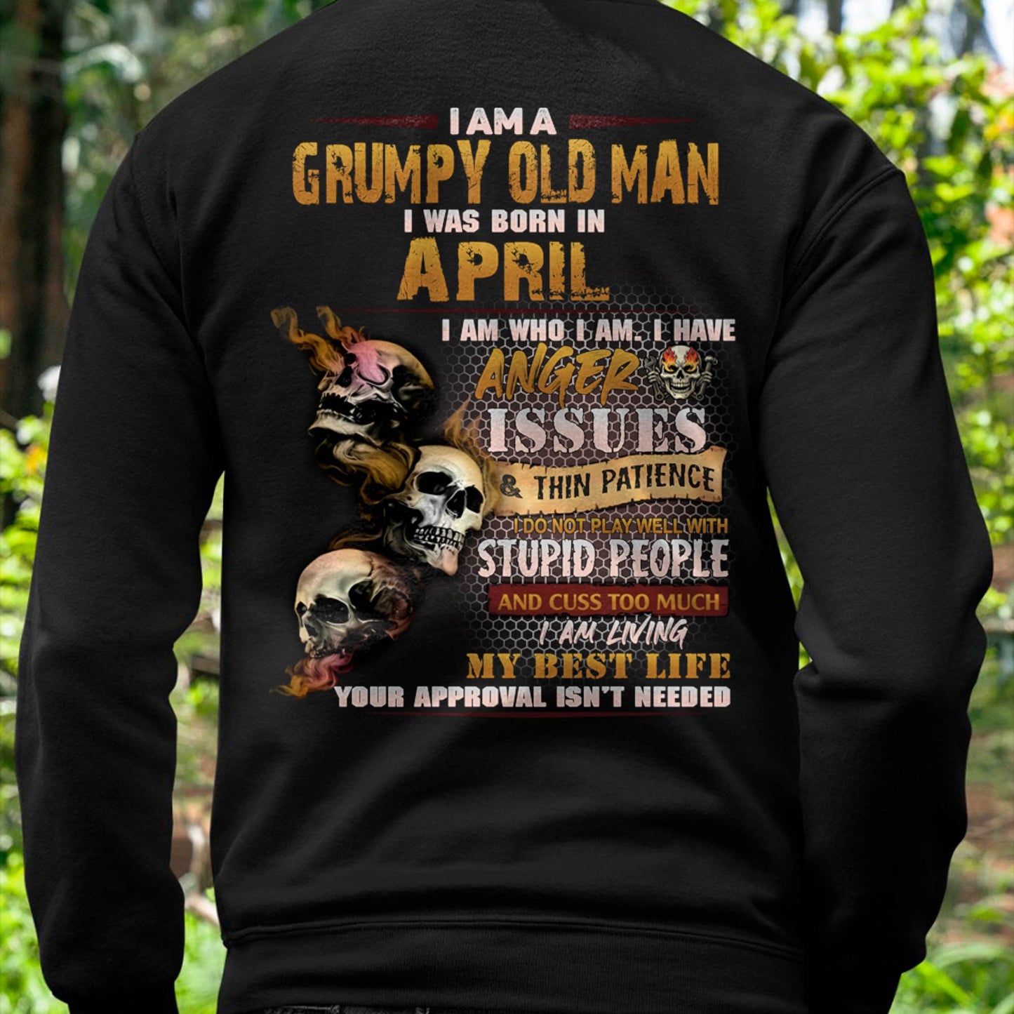 April - Grumpy Old Man T-Shirt - Funny Skull Anger Issues Tee - Perfect Gift For Men DTSM04 (SKU08-67-04)