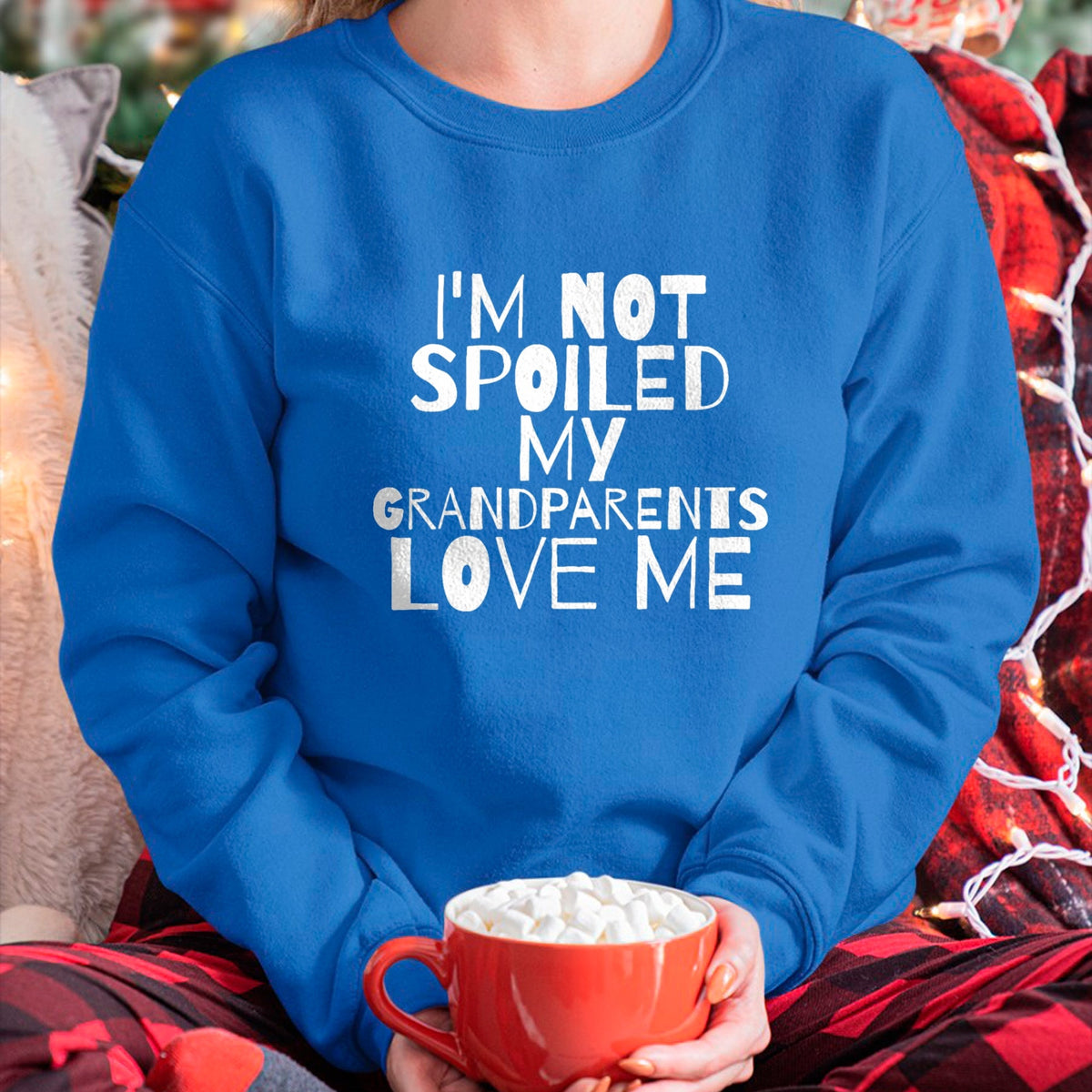 Best Grandma Shirt, Proud Grandma Unisex T-Shirt/Hoodie/Sweatshirt HLT00 - Im Not Spoiled My Grandparents Love Me child mamaw T Shirt T-Shirt