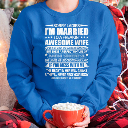 Best Wife Shirt, Wife and Husband Unisex T-Shirt/Hoodie/Sweatshirt HLT00 - Sorry Ladies I'm Married To A Freakin' Awesome Wife Gift T-Shirt (1)
