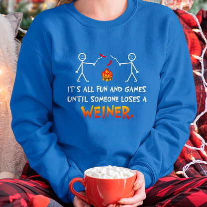 Funny Camping Shirt, Gift For Camping Lover Unisex T-Shirt/Hoodie/Sweatshirt HLT00 - Its All Fun and Games Until Someone Loses Weiner Funny Camp T-Shirt