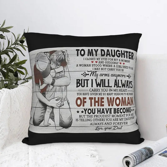 Special Gift For Your Daughter From Dad - Pillow (SKUP12-70)