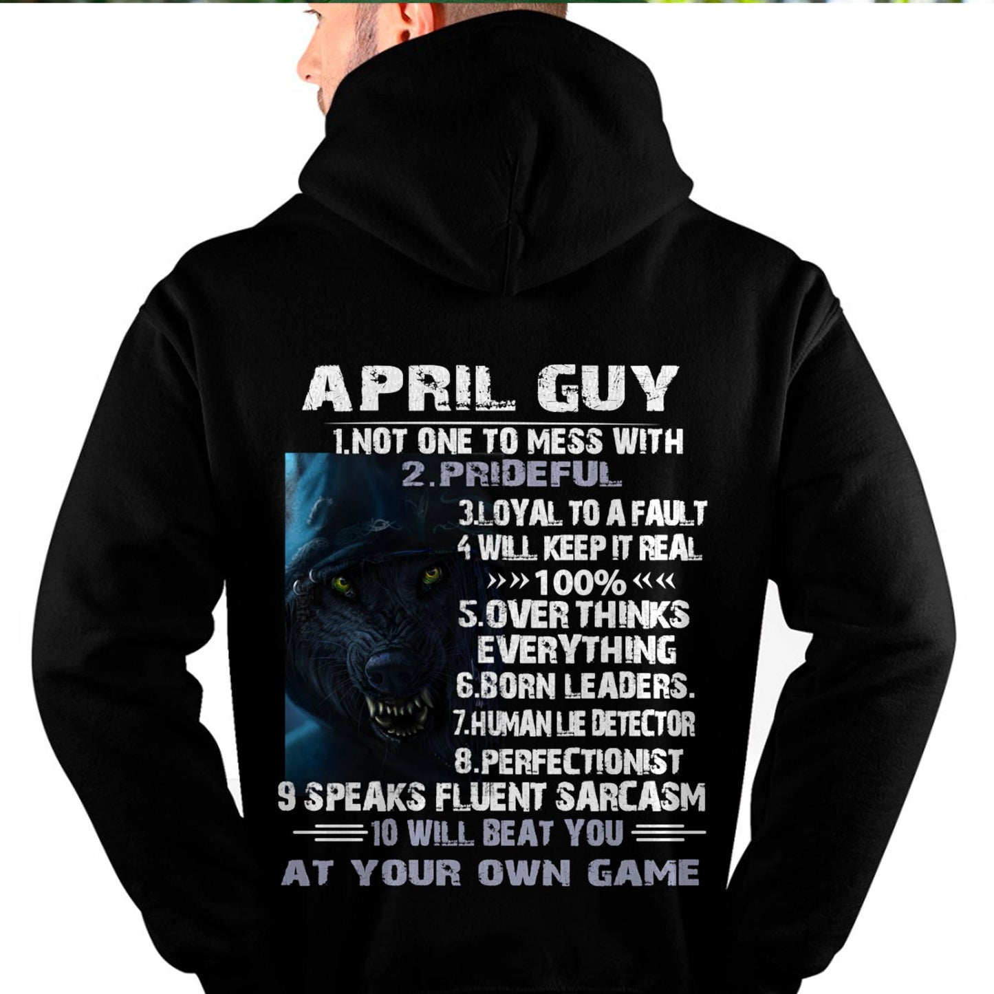 April Guy Wolf T-Shirt – Strong, Loyal and Fearless Birthday Gift - DTSM04 (SKU09-19-04)