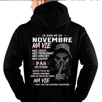 Je Suis Né en Novembre – Ma Vie, Mes Choix – T-Shirt Homme Fort Caractère - DTSM11 (SKU12-269-11)