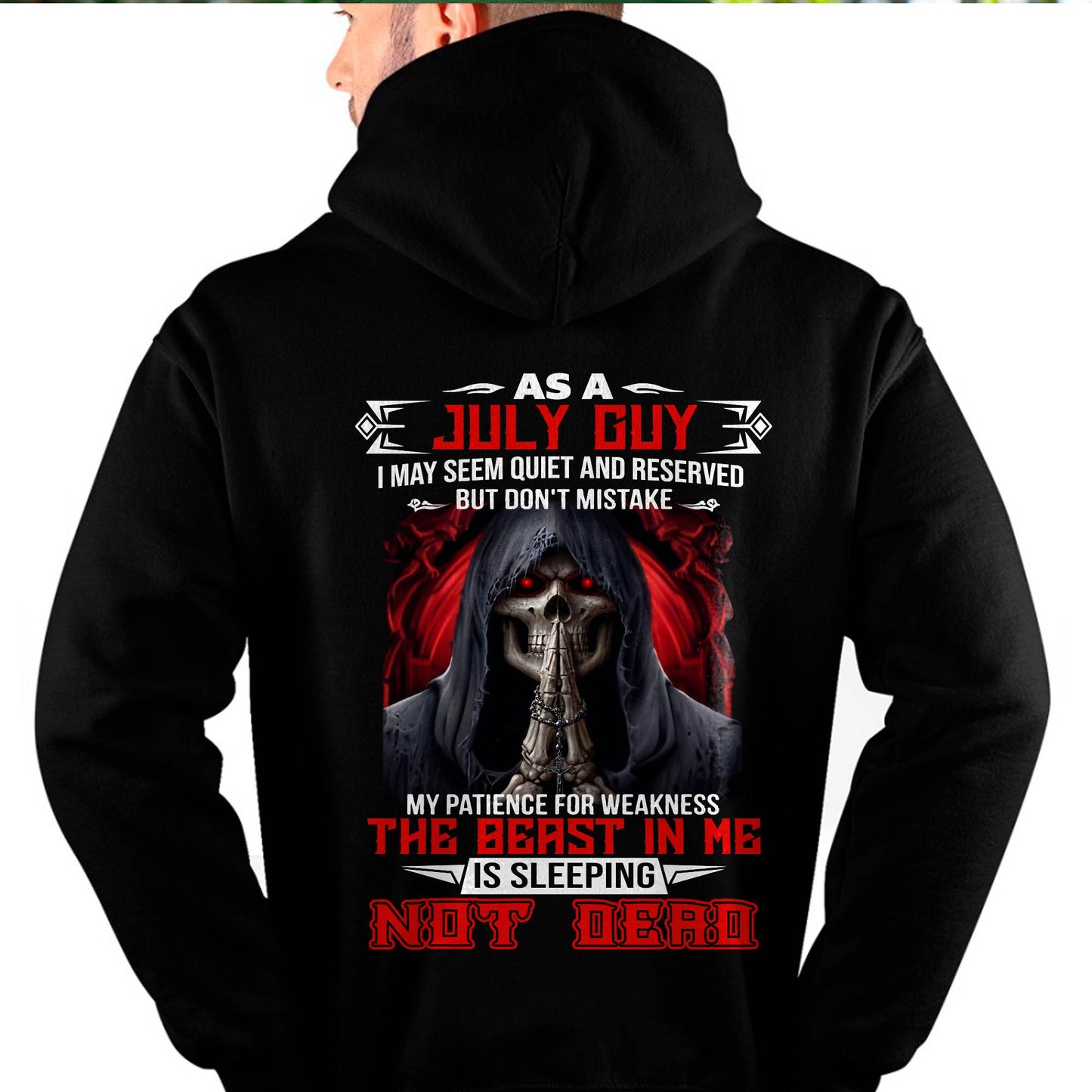 AS A JULY GUY THE BEAST IN ME IS SLEEPING NOT DEAD - BADASS SKULL GIFT FOR MEN - DTSM07 (SKU2606-291-07)