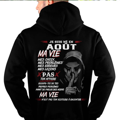 Je Suis Né en Août – Ma Vie, Mes Choix – T-Shirt Homme Fort Caractère - DTSM08 (SKU12-269-08)