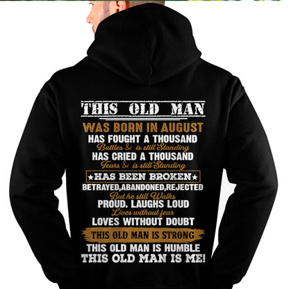 August Born Old Man Shirt – Fought a Thousand Battles, Still Standing - DTSM08 (SKU09-99-08)