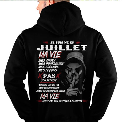 Je Suis Né en Juillet – Ma Vie, Mes Choix – T-Shirt Homme Fort Caractère - DTSM07 (SKU12-269-07)