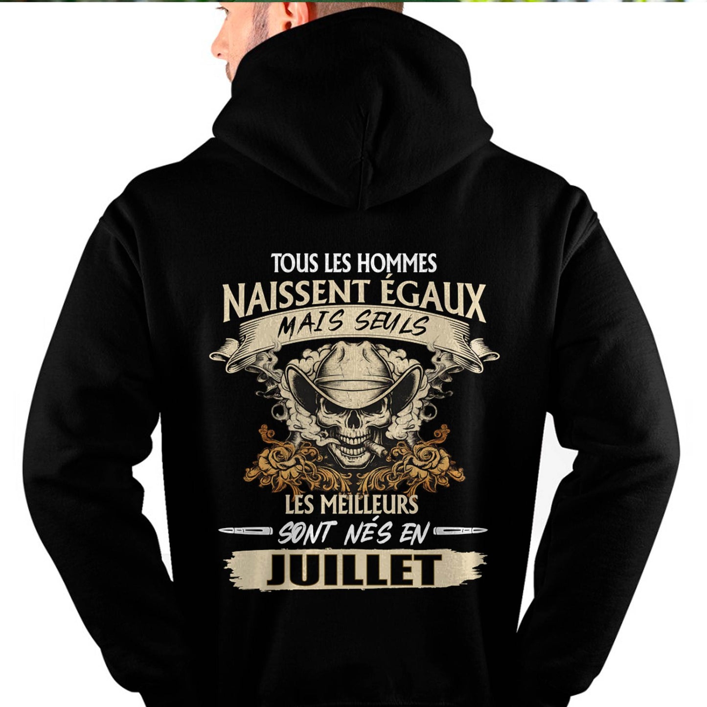 Tous les Hommes Naissent Égaux – Les Meilleurs Sont Nés en Juillet - T-Shirt Homme Caractère Fort - DTSM07 (SKU26T-01172-07)