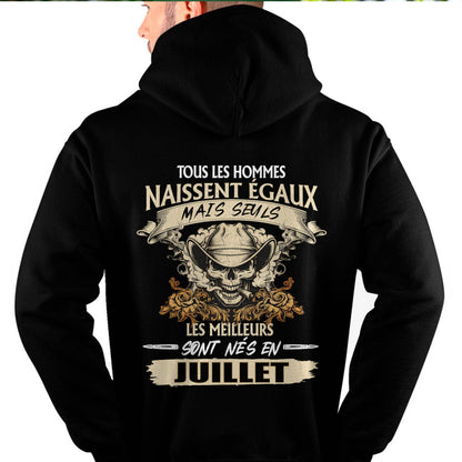 Tous les Hommes Naissent Égaux – Les Meilleurs Sont Nés en Juillet - T-Shirt Homme Caractère Fort - DTSM07 (SKU26T-01172-07)