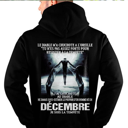 Je Suis la Tempête – Ne Jamais Sous-Estimer le Pouvoir d’un Homme Né en Décembre – T-Shirt Homme - DTSM12 (SKU26T-01160-12)