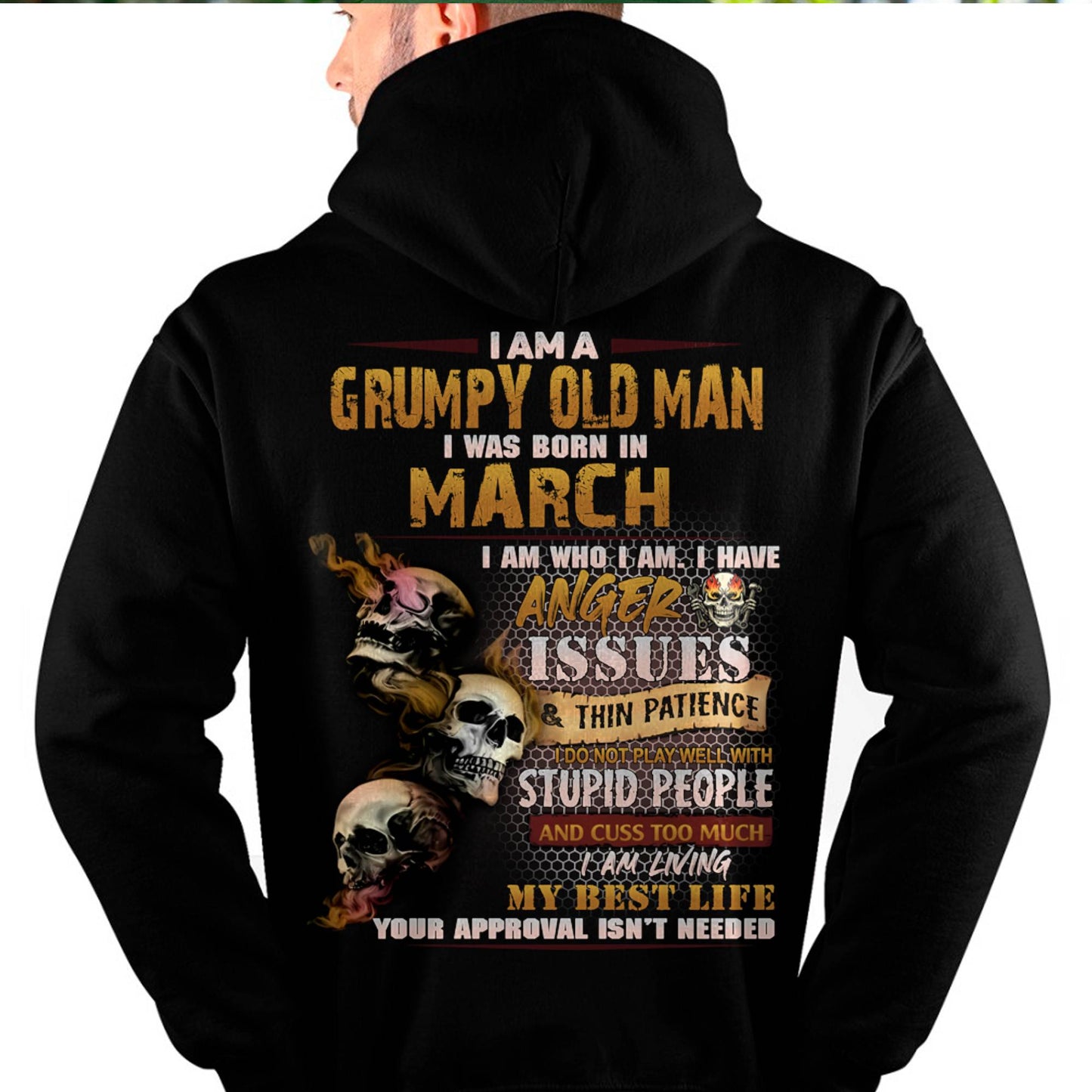 March - Grumpy Old Man T-Shirt - Funny Skull Anger Issues Tee - Perfect Gift For Men DTSM03 (SKU08-67-03)