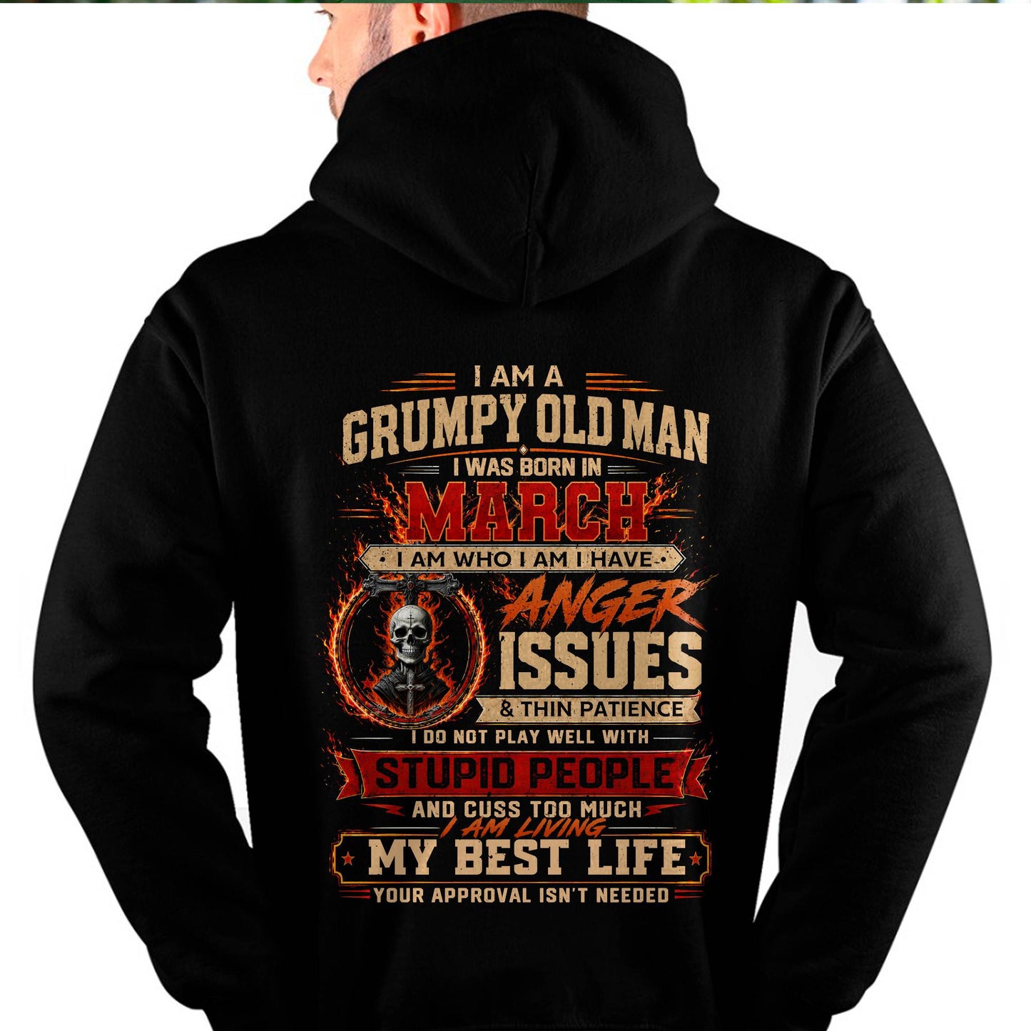 MARCH - GRUMPY OLD MAN T-SHIRT - FUNNY SKULL ANGER ISSUES TEE - PERFECT GIFT FOR MEN - DTSM03 (SKU2607-253-03)