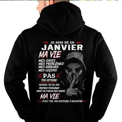 Je Suis Né en Janvier – Ma Vie, Mes Choix – T-Shirt Homme Fort Caractère - DTSM01 (SKU12-269-01)