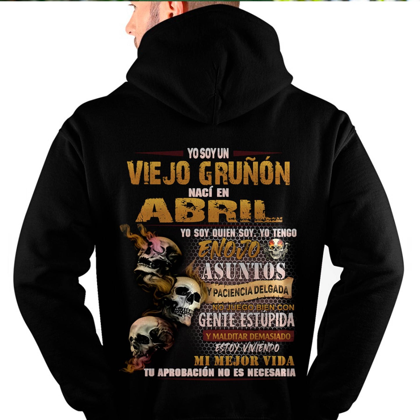 Abril - Viejo Gruñón - Camiseta Divertida de Calavera con Problemas de Ira - Regalo Perfecto Para Ti - DTSM04 (SKU09-58-04)