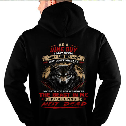 AS A JUNE GUY THE BEAST IN ME IS SLEEPING NOT DEAD - GIFT FOR MEN - DTSM06 (SKU2608-46-06)