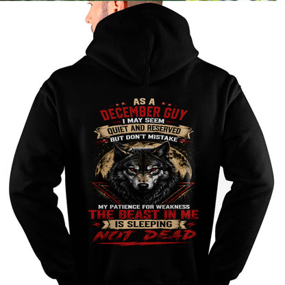 AS A DECEMBER GUY THE BEAST IN ME IS SLEEPING NOT DEAD - GIFT FOR MEN - DTSM12 (SKU2608-46-12)