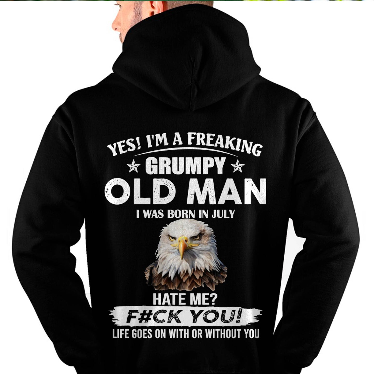 July - Grumpy Old Man T-Shirt – Funny Eagle Birthday T-Shirt for Men - DTSM07 (SKU-GOMS-07)