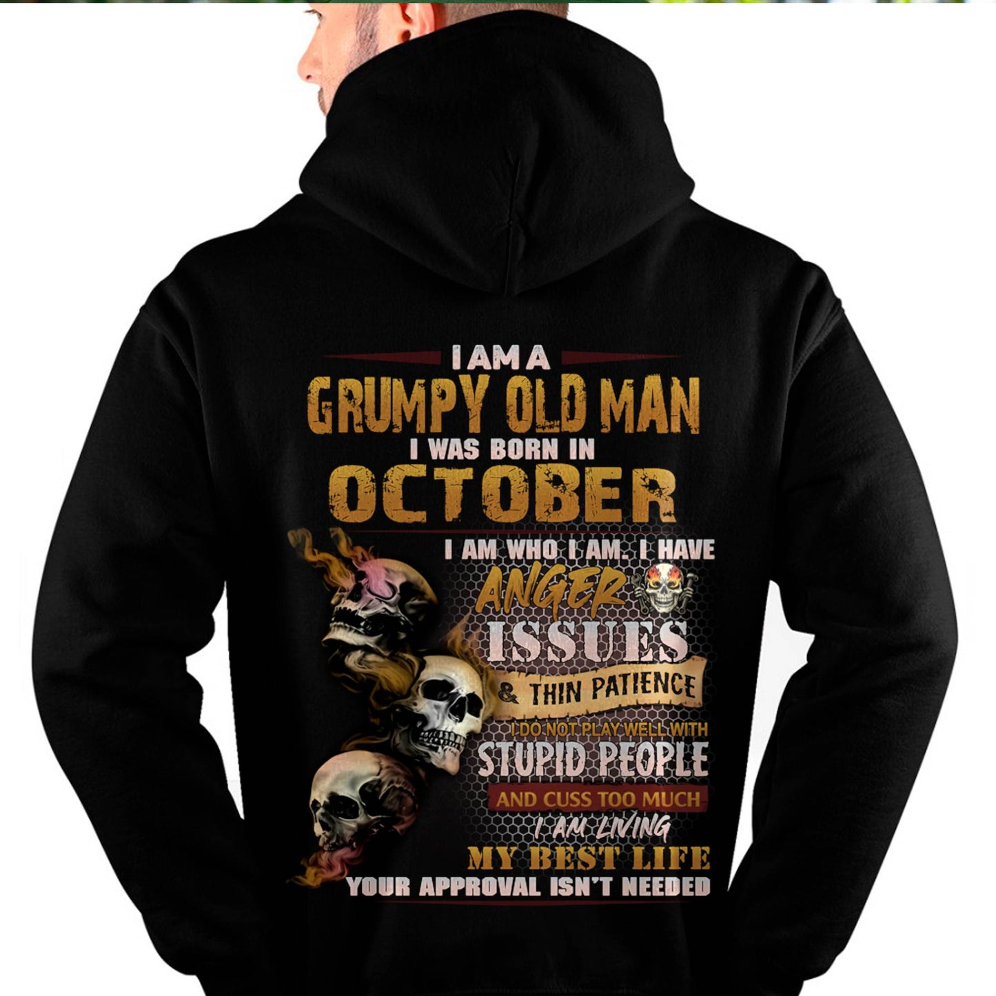 October - Grumpy Old Man T-Shirt - Funny Skull Anger Issues Tee - Perfect Gift For Men DTSM10 (SKU08-67-10)