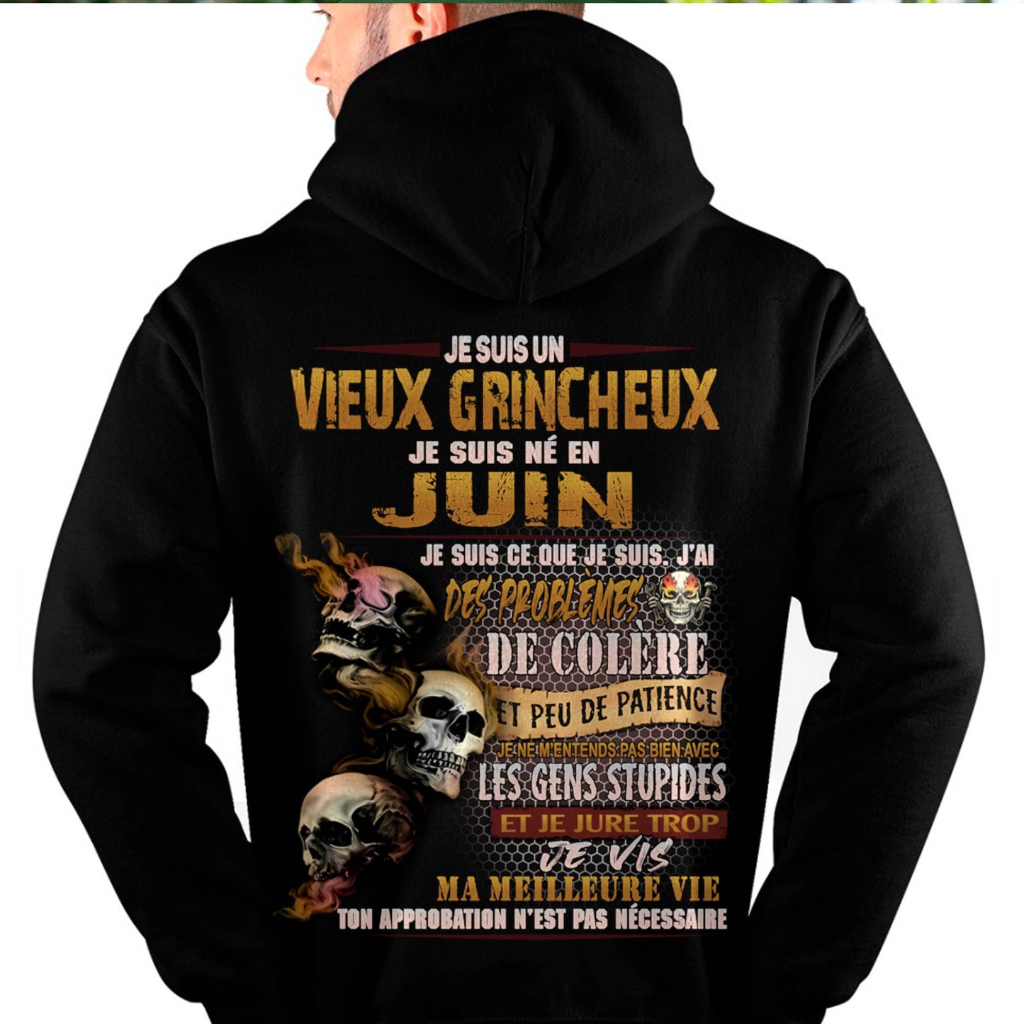 Je Suis Un Vieux Grincheux Né en Juin – T-Shirt Homme Fort Caractère - DTSM06 (SKU2604-33-06)