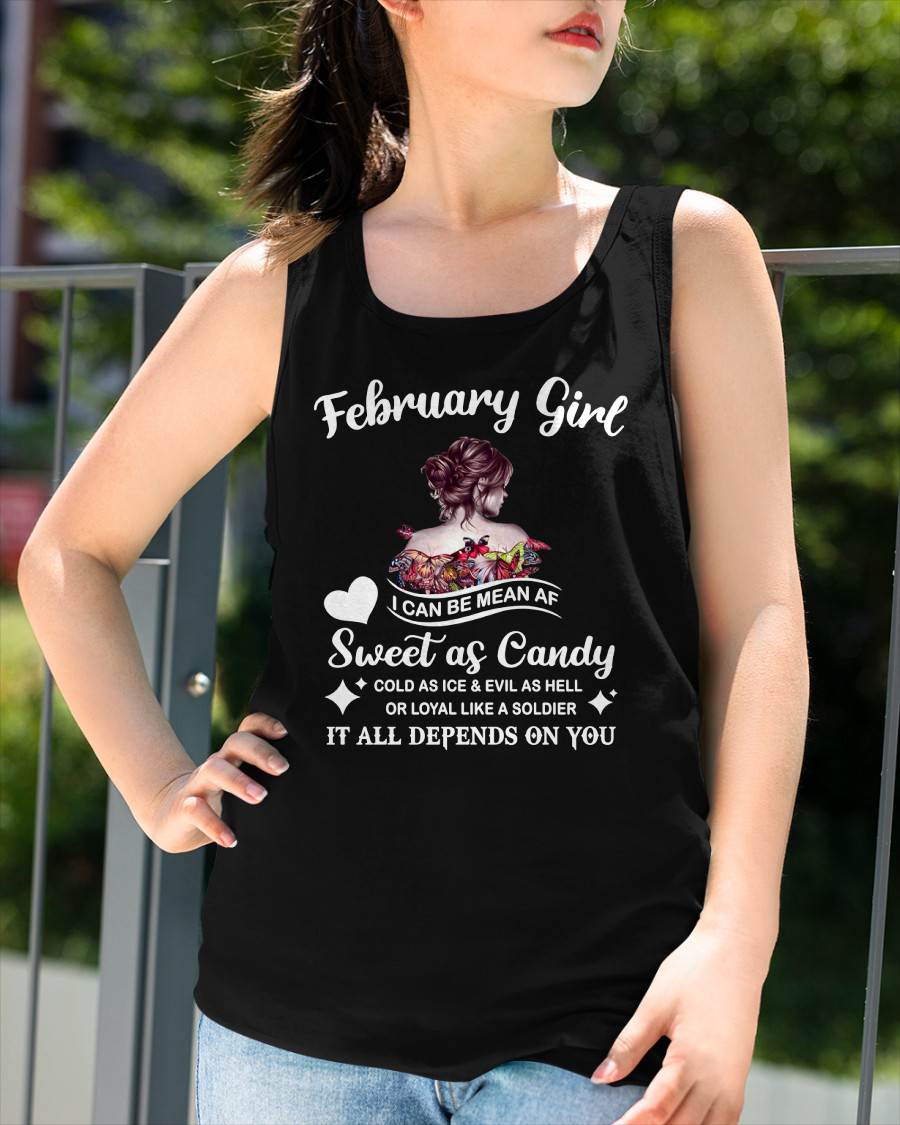 February Girl T-Shirt – Sweet As Candy, Cold As Ice - Birthday Gift for Women - DTSM02 (SKU26T-01-38-02)