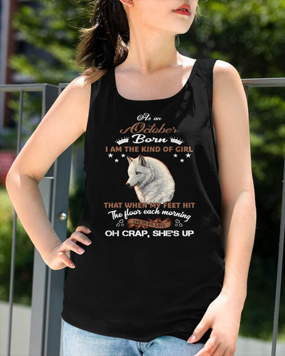 AS AN OCTOBER GIRL I'M FEARLESS WOLF SHIRT – GIFT FOR WOMEN - DTSM10 (SKU2604-238-10)
