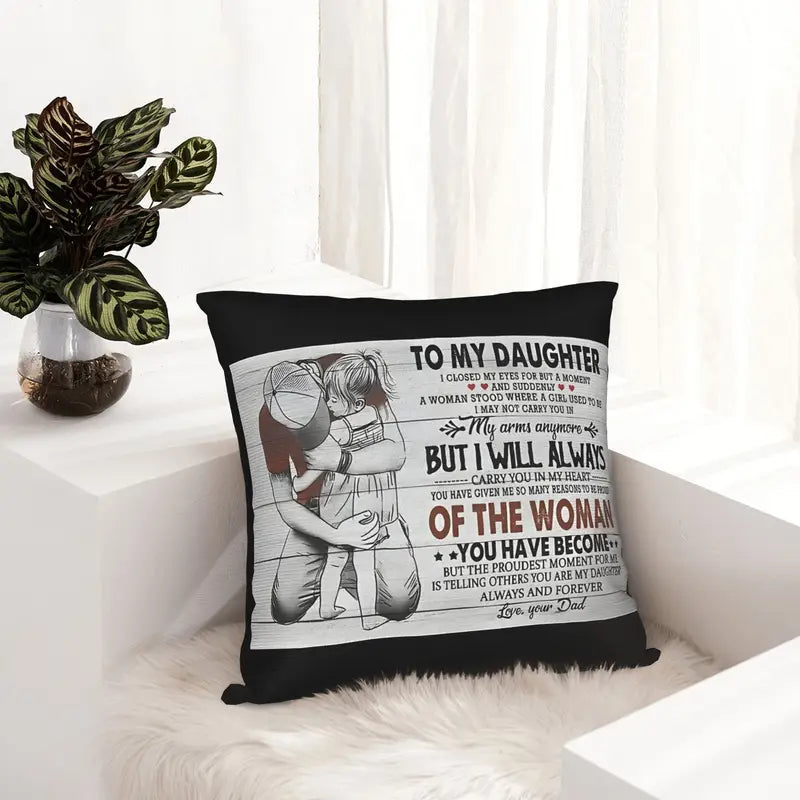 Special Gift For Your Daughter From Dad - Pillow (SKUP12-70)