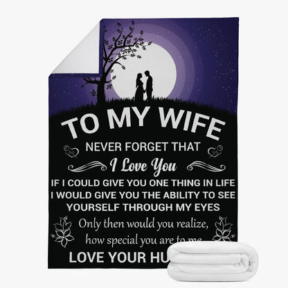 To My Wife, Never Forget Blanket From Husband
