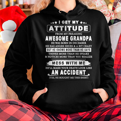 Attitude from Grandpa December Edition – Funny Family T-Shirt – From Grandpa to Granddaughter - DTSM12 (SKU07-171-12)