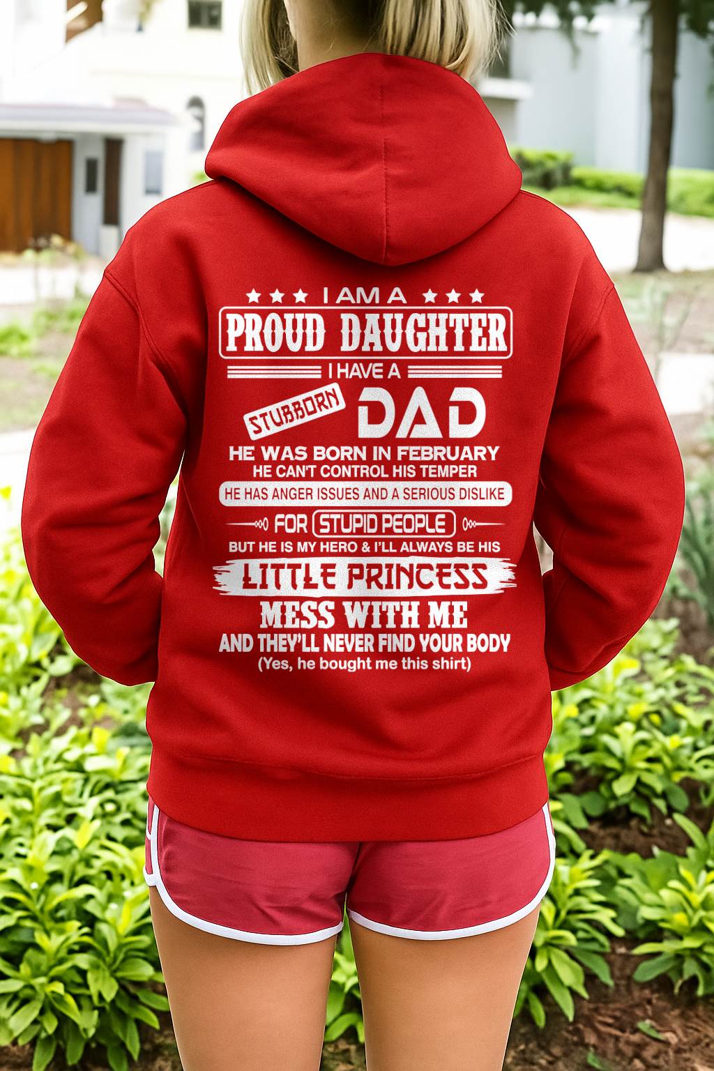 Proud Daughter Of Stubborn Dad - Perfect Gift For You Daughter From Dad - DTSM02 (SKU08-06-02)