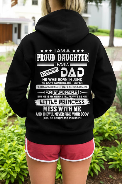 Proud Daughter Of Stubborn Dad - Perfect Gift For You Daughter From Dad - DTSM06 (SKU08-06-06)