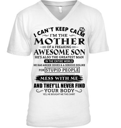 I CAN'T KEEP CALM I'M THE MOTHER OF AN AWESOME SON SHIRT – GIFT FROM SON - DTSM00