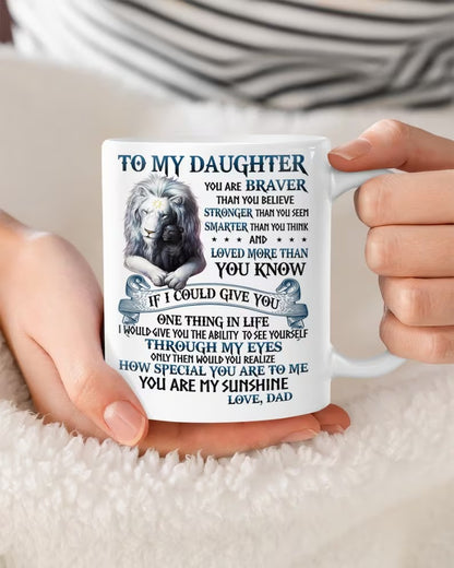 To My Daughter From Dad Mug - Perfect Gift For Your Daughter (SKUG10-132)