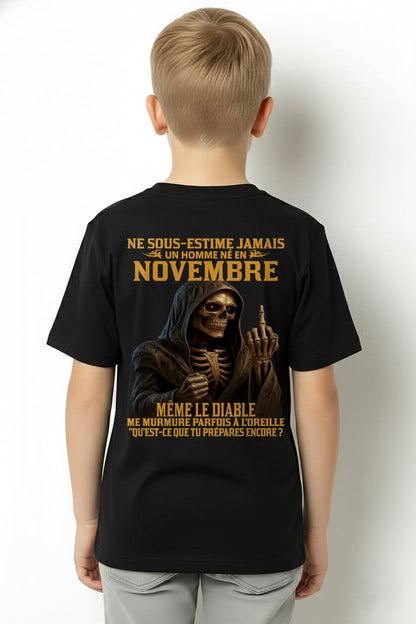 NE SOUS-ESTIME JAMAIS UN HOMME NÉ EN NOVEMBRE Fr11 dtsm11 male (SKU12-305-11)