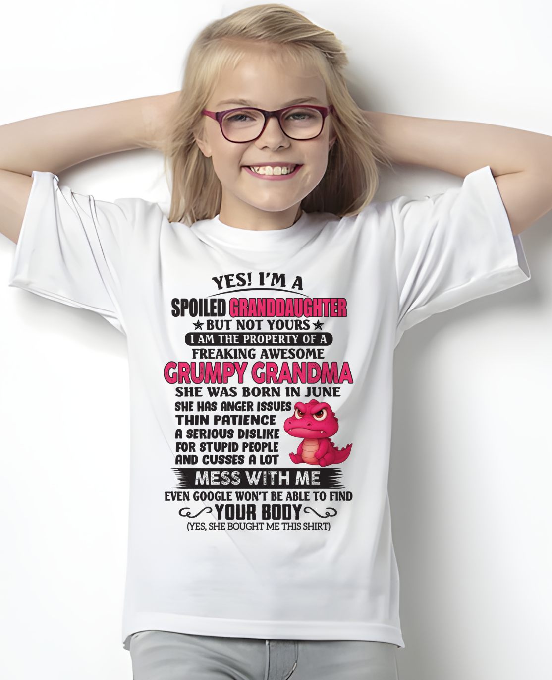 JUNE - YES, I'M A SPOILED GRANDDAUGHTER - GIFT FROM GRANDMA - NTTD06 (SKU09-96-06)