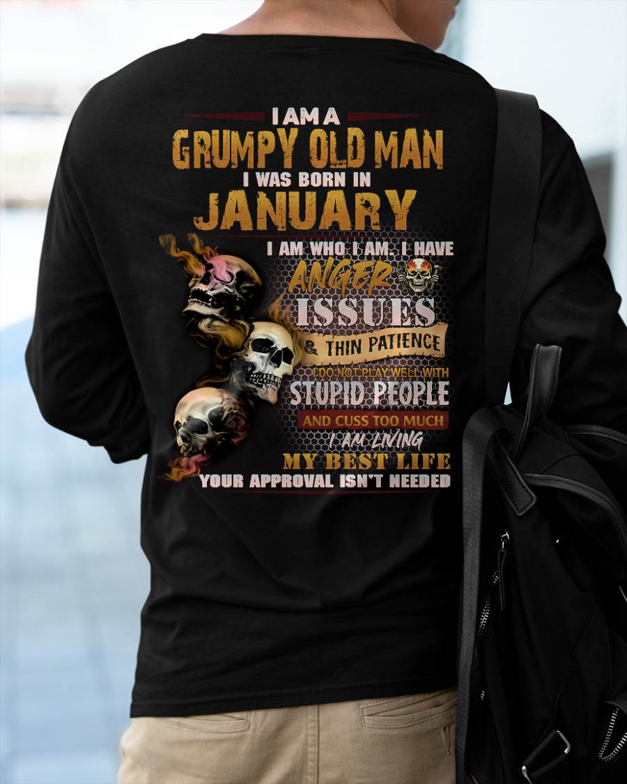 January - Grumpy Old Man T-Shirt - Funny Skull Anger Issues Tee - Perfect Gift For Men DTSM01 (SKU08-67-01)