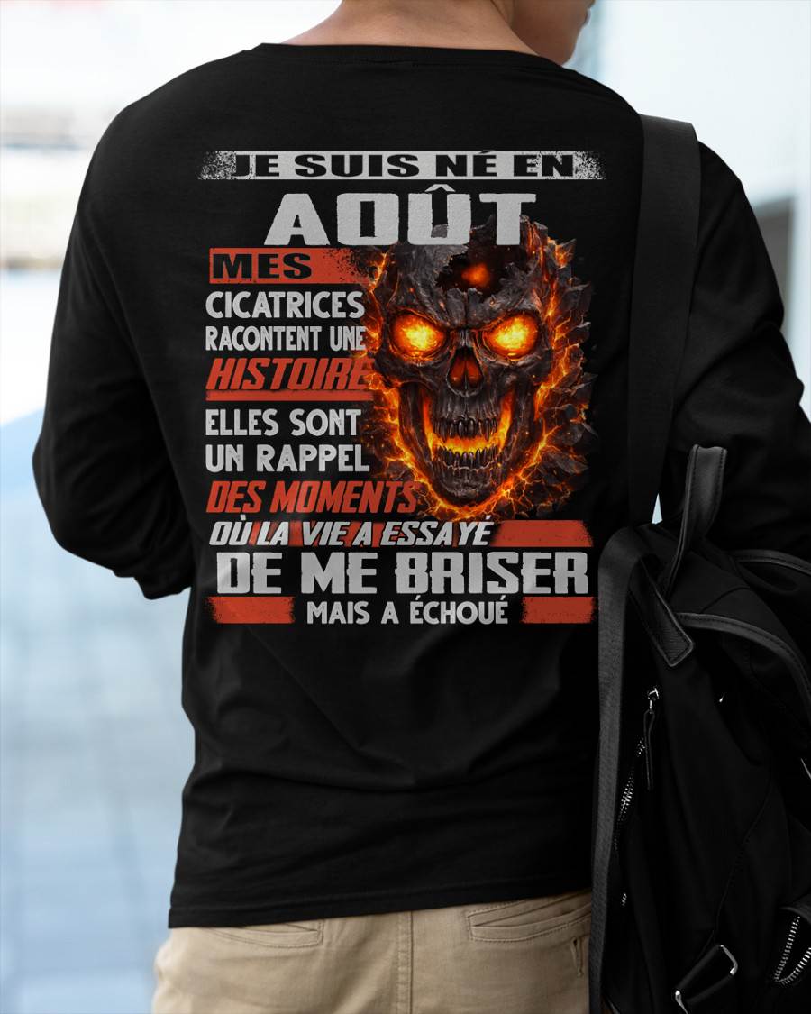Je Suis Né en Août – Mes Cicatrices Racontent Une Histoire | T-Shirt Homme Fort - DTSM08 (SKU26T-01175-08)