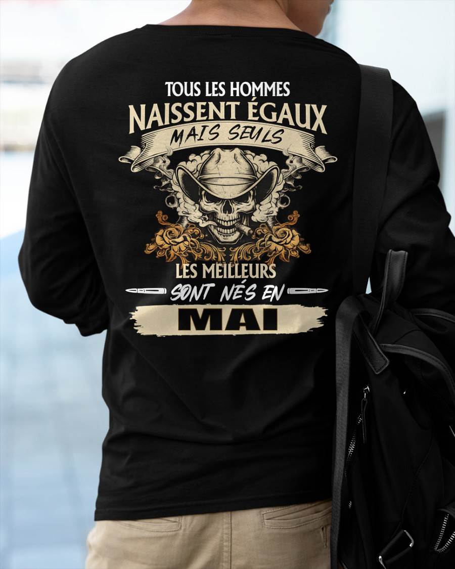 Tous les Hommes Naissent Égaux – Les Meilleurs Sont Nés en Mai - T-Shirt Homme Caractère Fort - DTSM05 (SKU26T-01172-05)